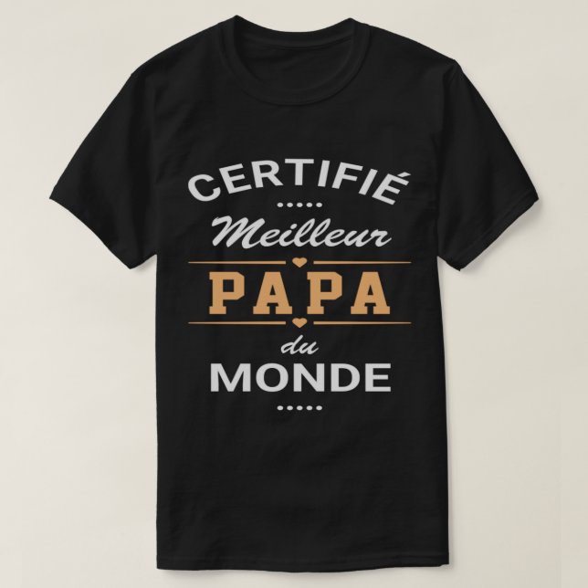 T-shirt T shirt pappa" certifié meilleur pappa du  (Design framsida)
