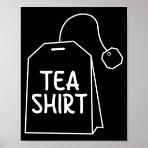 T-Shirt Teapåse Roligt Humor Design Poster