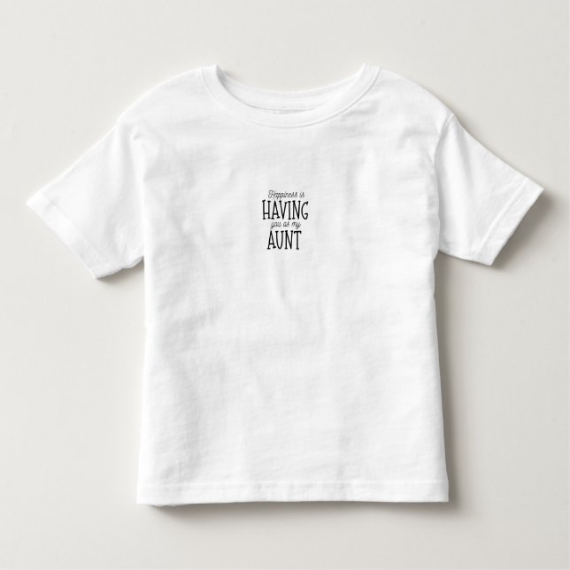 T-Shirt Toddler - Happiness Is You As My Aunt (Framsida)