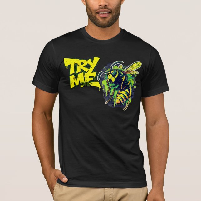 T-Shirt Try me  not today wasp (Framsida)