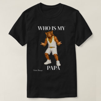 T-Shirt vem är min pappa