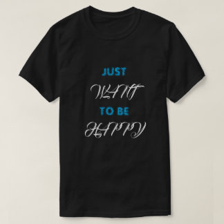 T-Shirt VILL BARA VARA LYCKLIG