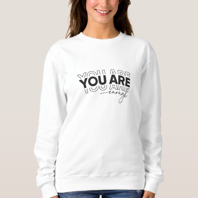 T Shirt You Are Enough shirt Inspirational Typogra (Framsida)