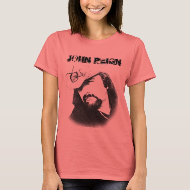 T-shirtzazzle, John Reign Tee Shirt (Framsida)