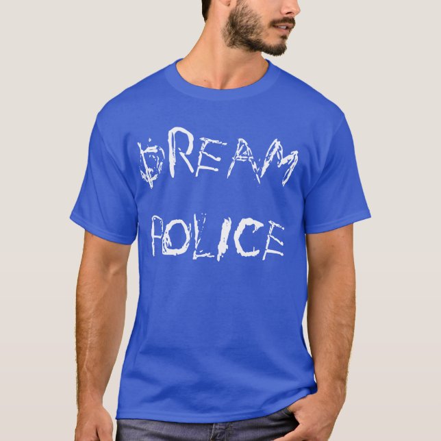 T-skjorta "för dröm- polis" t-shirt (Framsida)