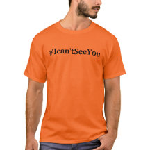 t-skjorta för #Ican'tSeeYou (storleksanpassar s