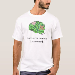 T-skjorta "för kortfristigt minne" t shirt
