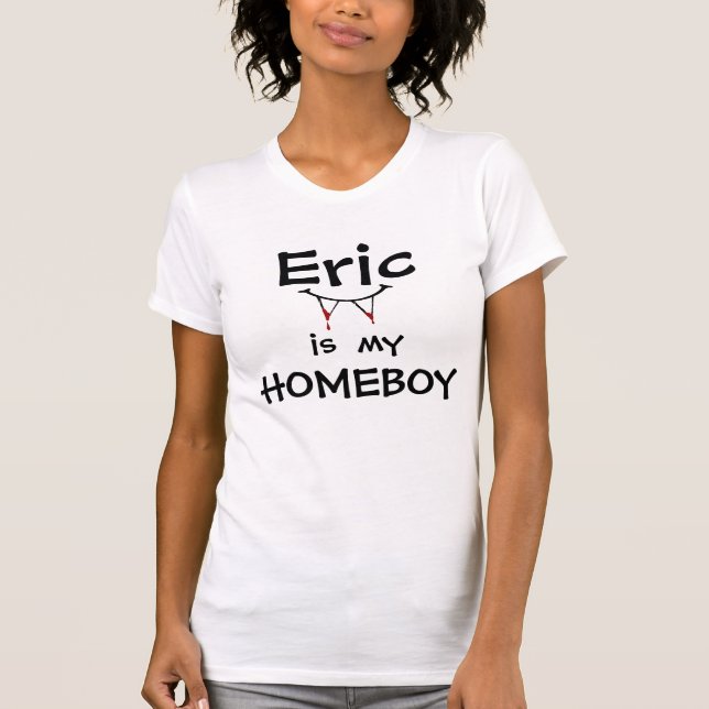 T-skjorta "för min Homeboy" Tee Shirt (Framsida)