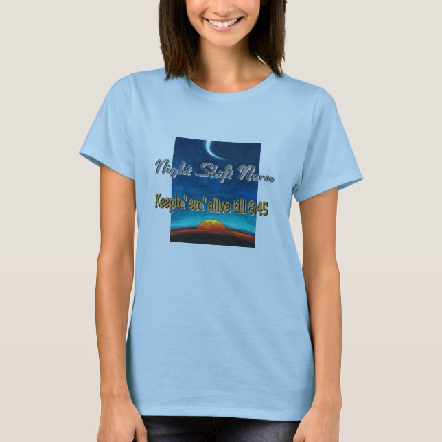 T-skjorta för sjuksköterska för nattförskjutning t-shirt (Framsida)