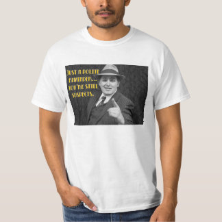 T-skjorta "för stilla misstänkt person" t-shirt