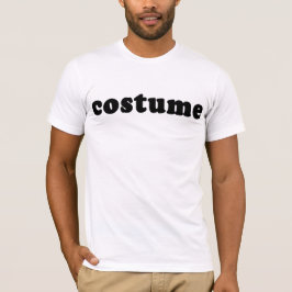 T-skjorta som något att säga KOSTYMERAR precis Tee Shirt