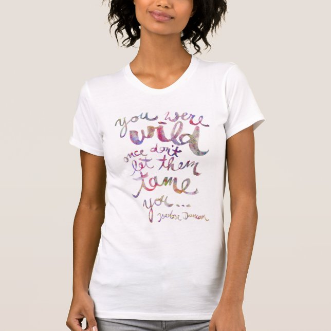 T-tröja citationstecken: du var vilden en gång, t-shirt (Framsida)
