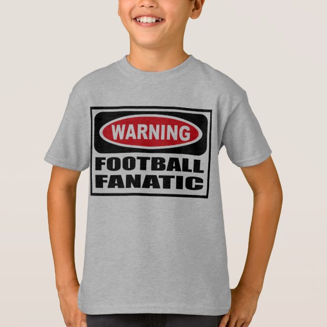 T-tröja för barn för varningsFOTBOLL FANATISK Tee Shirt (Framsida)