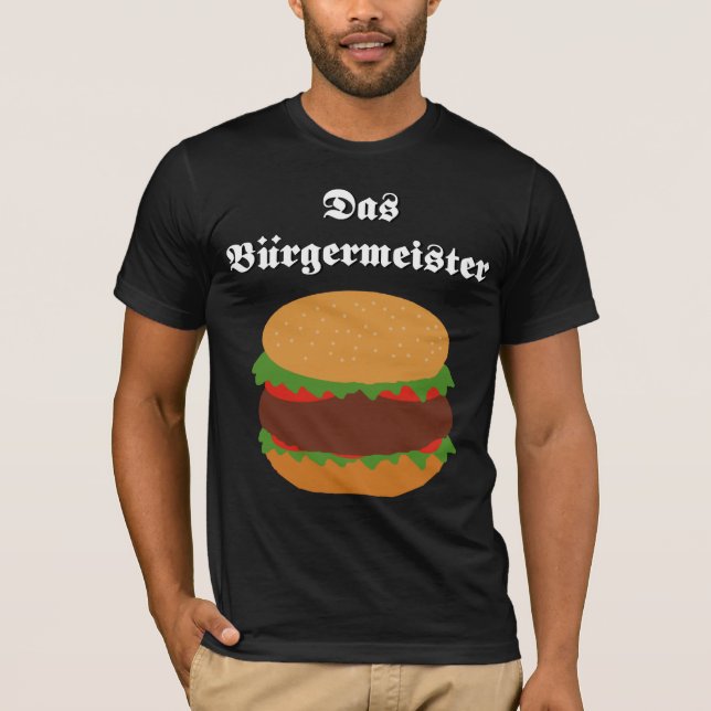 T-tröja för Das Burgermeister Tee (Framsida)