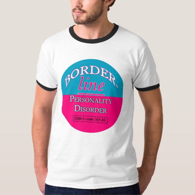 T-tröja för gränslinjepersonlighetsoordning t shirt (Framsida)
