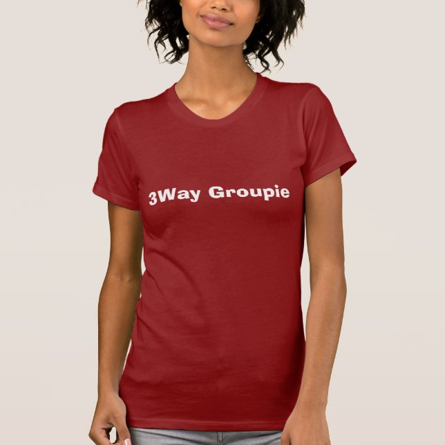 T-tröja för Groupie 3Way T Shirt (Framsida)