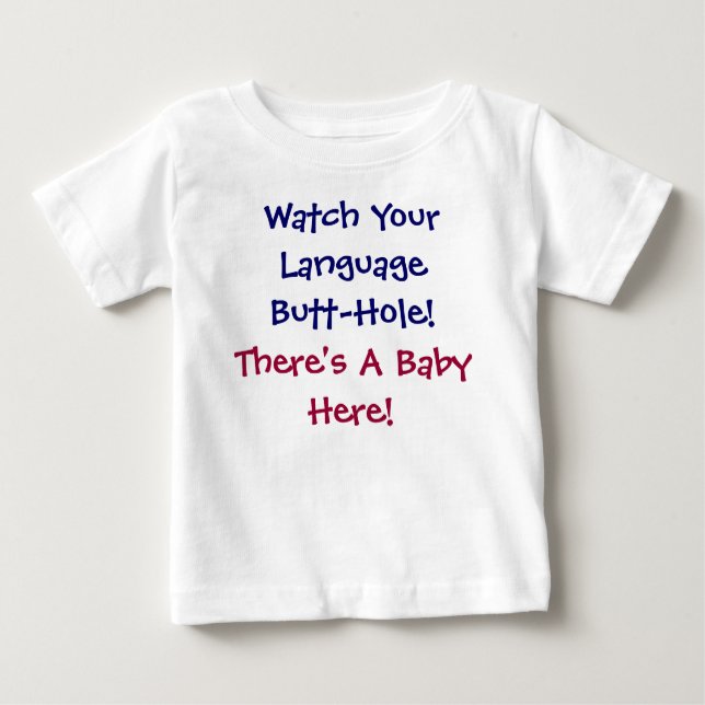 T-tröja för humorförolämpningbaby tee (Framsida)