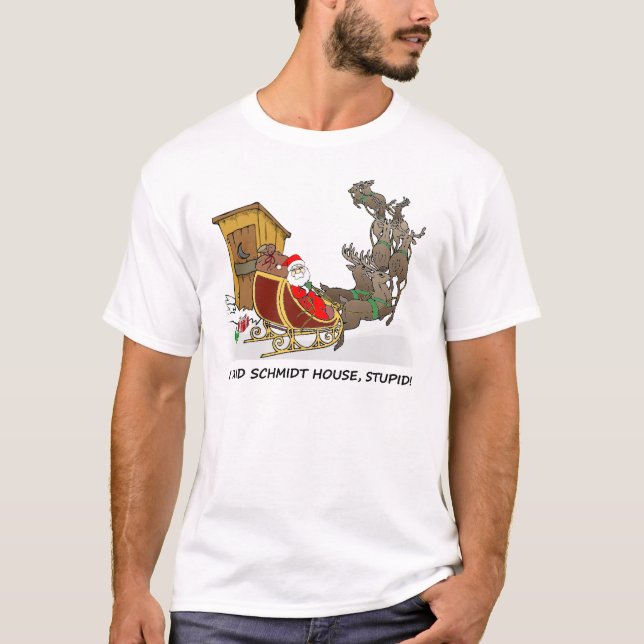 T-tröja för jul för Schmidt hus rolig T Shirt (Framsida)