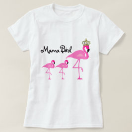 T-tröja för mammafågelFlamingo med två babyar Tee
