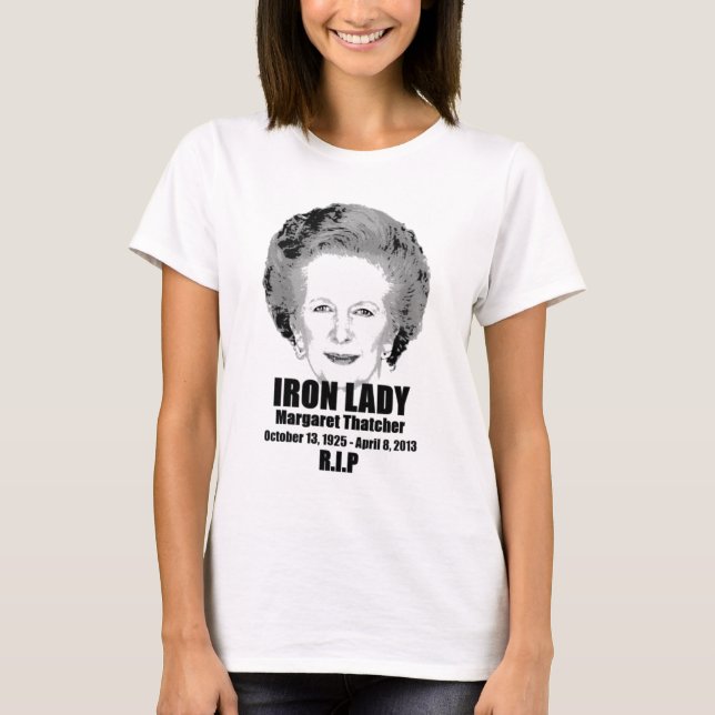T-tröja för Margaret Thatcher järndam R.I.P T Shirt (Framsida)