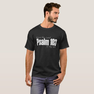 T-tröja för Psalm 103 välsignar lorden Nolla My Tröja