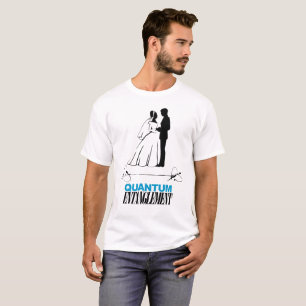 T-tröja för Quantum förvecklinggiftermål T Shirt