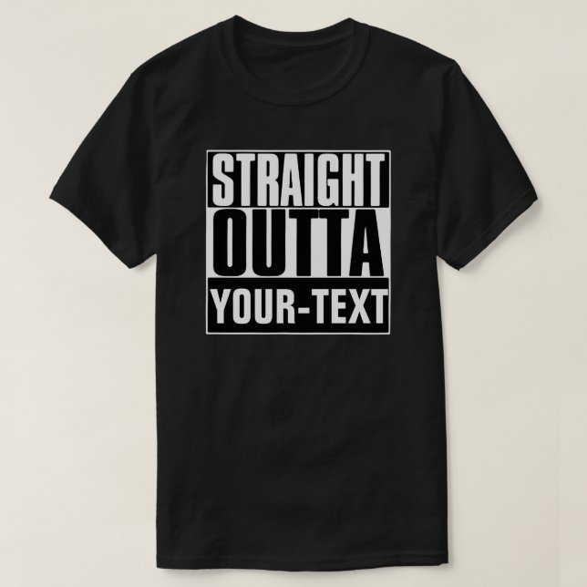 T-TRÖJA FÖR RAKSTRÄCKA OUTTA YOUR-TEXT T-SHIRT (Design framsida)