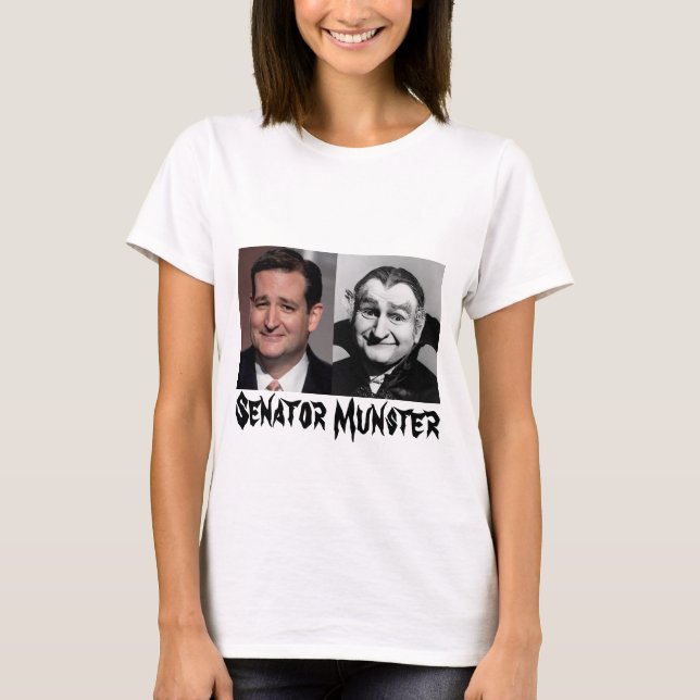 T-tröja för Senator Munster [Ted Cruz] Tee Shirt (Framsida)