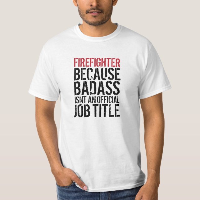 T-tröja för titel för brandmanBadass jobb rolig T-shirt (Framsida)