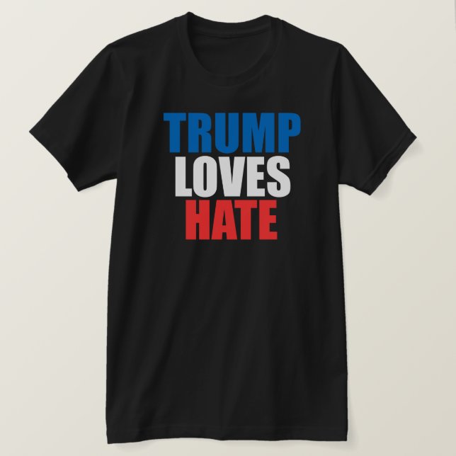 T-tröja för TRUMFKÄRLEKHAT T Shirt (Design framsida)