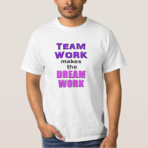 T-tröja - "gör Teamwork Dreamworken! ",