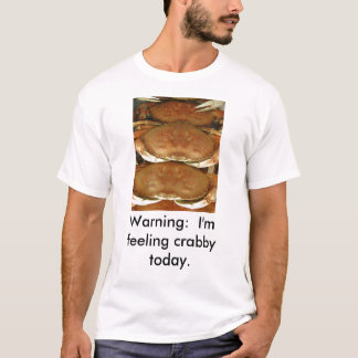 T-tröja KRABBA som varnar: Mig känsligt crabby Tee Shirt