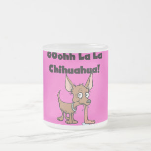 T-tröja och gåvor för Chihuahua för Oohhh LaLa Frostad Glasmugg