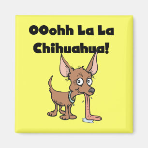 T-tröja och gåvor för Chihuahua för Oohhh LaLa Magnet
