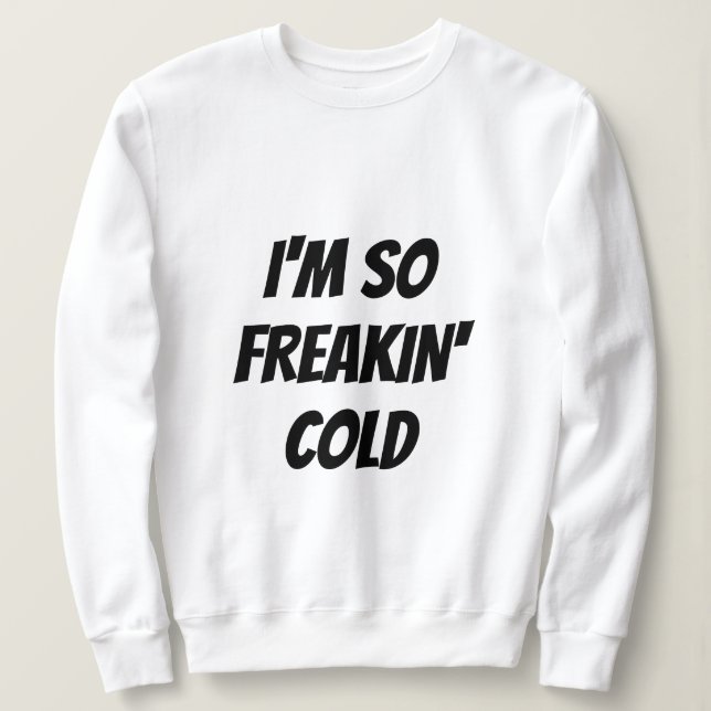 T-tröja - SÅ FREAKIN'-KALL Tee Shirt (Design framsida)