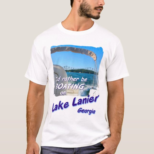 T-tröja - sjö Lanier, Georgia: var ganska rodden Tee Shirt (Framsida)