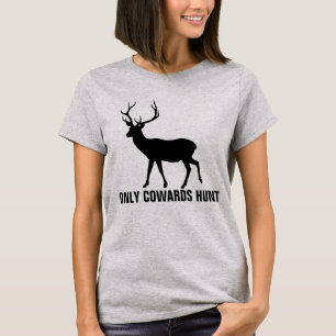 T-tröjor, ANTI-HUNTING, ENDAST COWARDS HUNT T Shirt