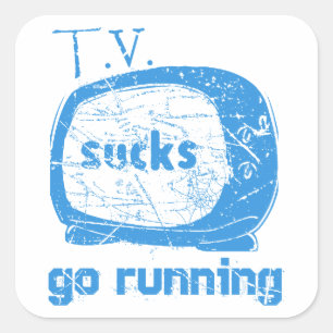 T.V. Sucks, kör igång Fyrkantigt Klistermärke