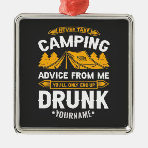 Ta aldrig Camping Advice från mig. Julgransprydnad Metall