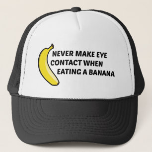 Ta aldrig kontakt med Öga när du äter en Banana Keps