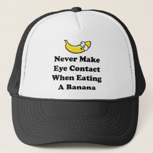 Ta aldrig kontakt med Öga när du äter en Banana Truckerkeps
