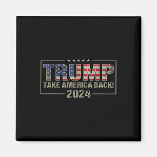 Ta Amerika tillbaka amerikanska Flagga Trump 2024 Magnet