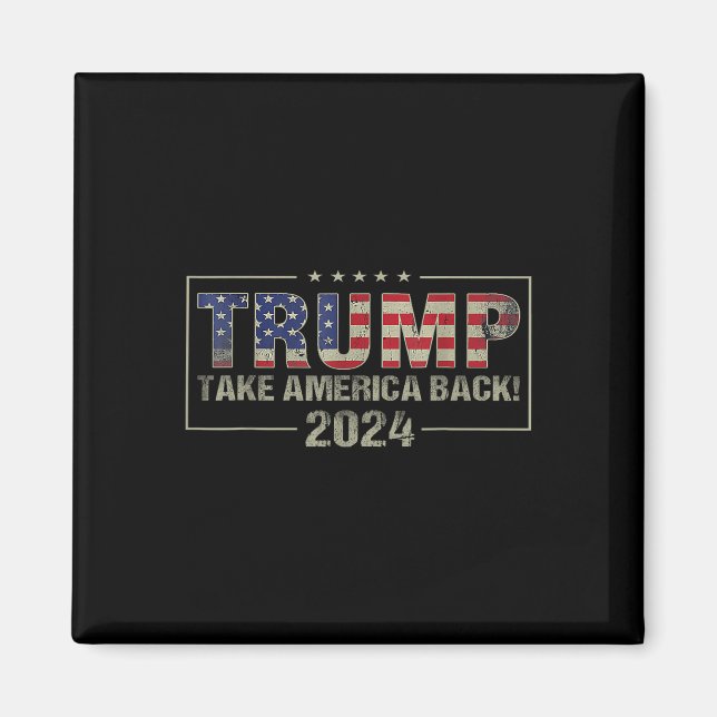 Ta Amerika tillbaka amerikanska Flagga Trump 2024  Magnet (Framsidan)
