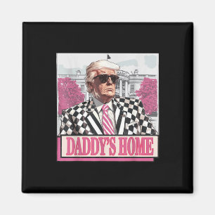 Ta Amerika tillbaka Daddys Home Funny Rosa Donald Magnet