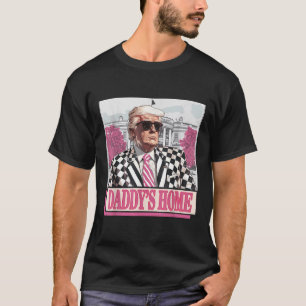 Ta Amerika tillbaka Daddys Home Funny Rosa Donald T Shirt