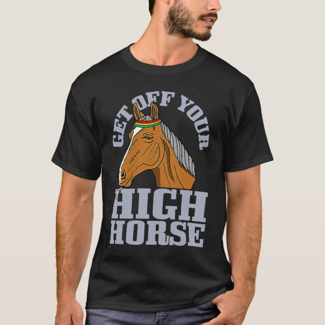 Ta av dig din höga horshus-pun Sarcastic Weir T Shirt (Framsida)