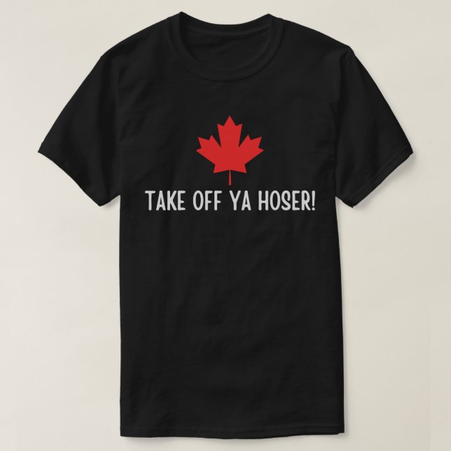 Ta Av Dig Hoser Kanada ,Eh Rolig Lönnlöv Design T Shirt (Design framsida)