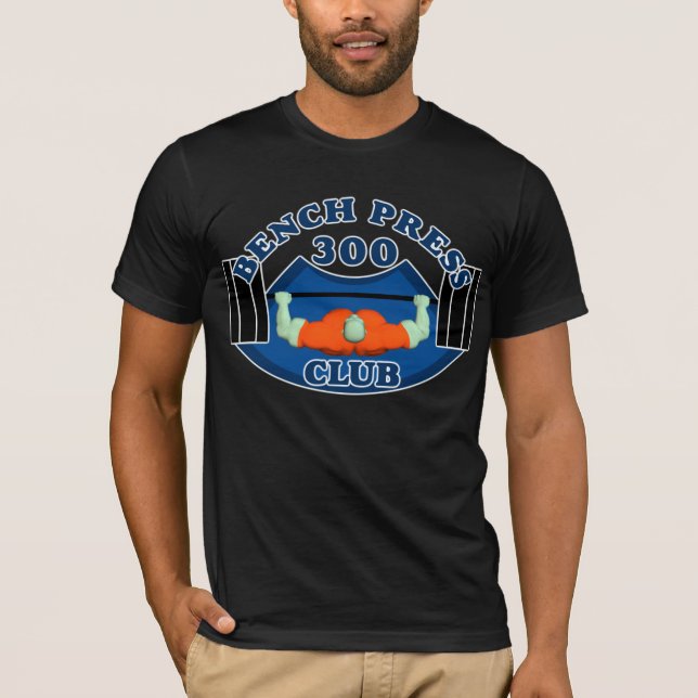 Ta av planet för klubbweightlifteren för press 300 tee shirt (Framsida)