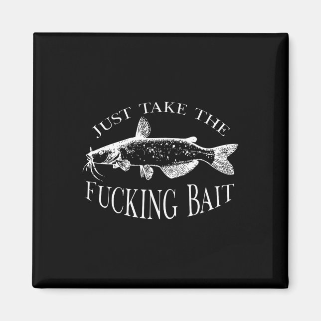 Ta bara jävla bete Malningskonst Fiskare Fiske Magnet (Framsidan)
