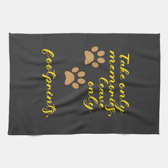 Ta bara minnen, lämna bara fotavtryck. kökshandduk (Horisontell)